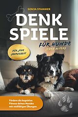 E-Book (pdf) Denkspiele für Hunde jeden Alters von Sonja Stammer