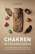 E-Book (pdf) Chakren im Schamanismus von Jürgen König