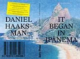 Kartonierter Einband It Began in Ipanema von Daniel Haaksman