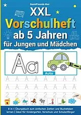 Kartonierter Einband XXL Vorschulheft ab 5 Jahren für Jungen und Mädchen von Bastelfreunde Ahoi