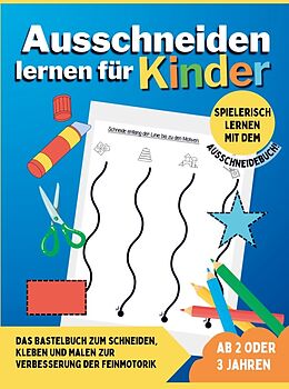 Kartonierter Einband Ausschneiden lernen für Kinder ab 2 oder 3 Jahren von Bastelfreunde Ahoi