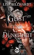 E-Book (epub) Geist und Dunkelheit von Lisa Billhardt