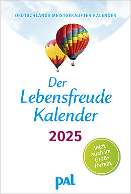 Kalender Der Lebensfreude-Kalender 2025 im Großformat von Doris Wolf, Rolf Merkle, Maja Günther