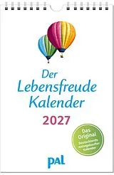 Kalender Der Lebensfreude-Kalender 2027 von Doris Wolf, Rolf Merkle, Maja Günther
