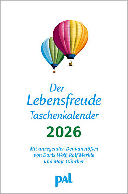 Kalender Der Lebensfreude-Taschenkalender 2026 von Doris Wolf, Rolf Merkle, Maja Günther