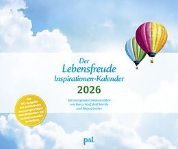 Kalender Der Lebensfreude-Inspirationen-Kalender 2026 von Doris Wolf, Rolf Merkle, Maja Günther