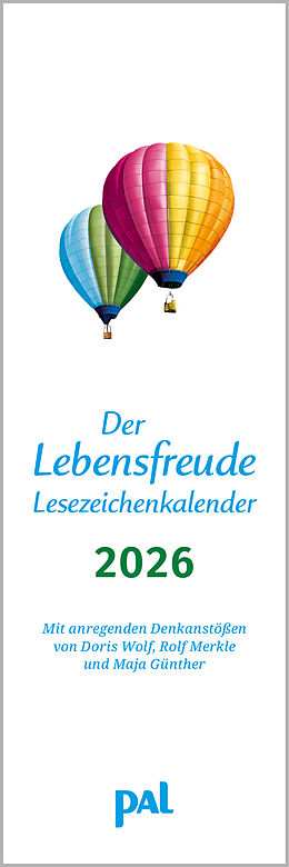 Kalender Der Lebensfreude-Lesezeichenkalender 2026 von Doris Wolf, Rolf Merkle, Maja Günther