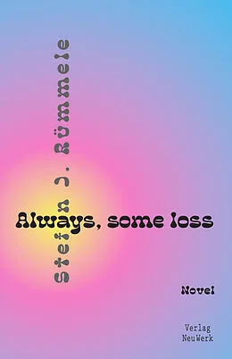 E-Book (epub) Always, some loss von Stefan J. Rümmele