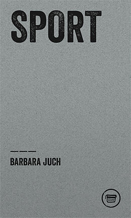 Kartonierter Einband SPORT von Barbara Juch