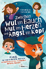  Zwischen Wut im Bauch, Mut im Herzen und Angst im Kopf von Hannah Spatz