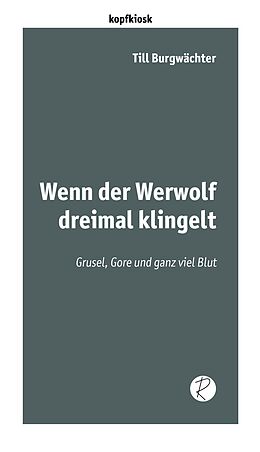 Kartonierter Einband Wenn der Werwolf dreimal klingelt von Till Burgwächter