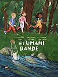 E-Book (pdf) Die Umami Bande von Roswitha Wurm, Zwetelina Ortega
