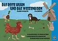 E-Book (pdf) Das rote Huhn und das Weizenkorn von Claudia von Holten