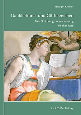 E-Book (epub) Gauklerkunst und Götterzeichen von Rudolph Kremer