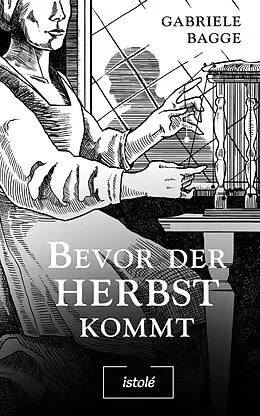 E-Book (epub) Bevor der Herbst kommt von Gabriele Bagge