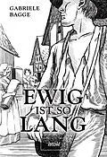 E-Book (epub) Ewig ist so lang von Gabriele Bagge