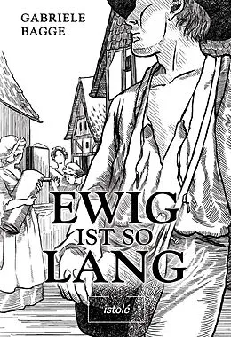 E-Book (epub) Ewig ist so lang von Gabriele Bagge