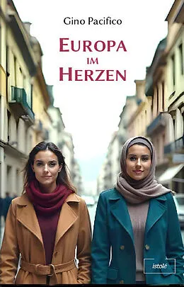 E-Book (epub) Europa im Herzen von Gino Pacifico