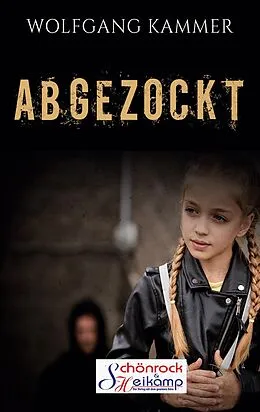 E-Book (epub) Abgezockt von Wolfgang Kammer