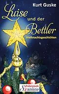 E-Book (epub) Luise und der Bettler von Kurt Guske