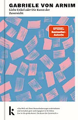 Fester Einband Liebe Enkel oder Die Kunst der Zuversicht von Gabriele von Arnim