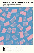 E-Book (epub) Liebe Enkel oder Die Kunst der Zuversicht von Gabriele von Arnim