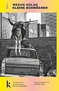 E-Book (epub) Kleine Schwächen von Megan Nolan