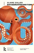 E-Book (epub) Das Gedächtnis der Tiere von Claire Fuller