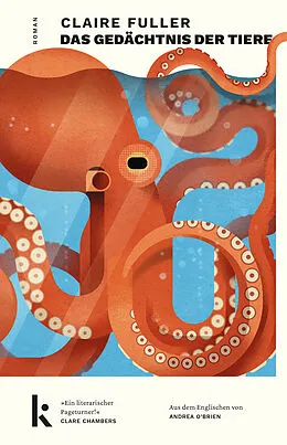 E-Book (epub) Das Gedächtnis der Tiere von Claire Fuller