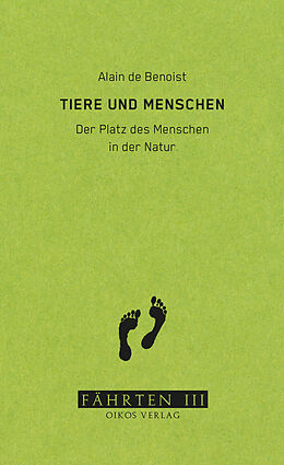  Tiere und Menschen von Alain de Benoist