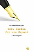 E-Book (epub) Drei Seiten für ein Exposé von Hans Peter Roentgen