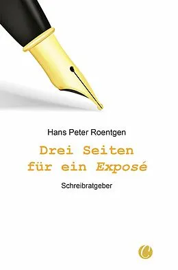 E-Book (epub) Drei Seiten für ein Exposé von Hans Peter Roentgen
