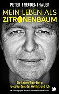E-Book (epub) Mein Leben als Zitronenbaum von Peter Freudenthaler, Michaela Frölich