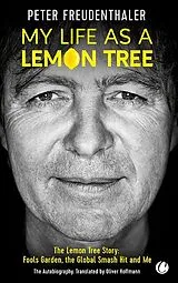 Kartonierter Einband My Life as a Lemon Tree von Peter Freudenthaler, Michaela Frölich