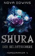 E-Book (epub) Shura, der Selbstsichere von Nova Edwins