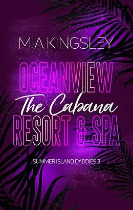 E-Book (epub) Oceanview Resort &amp; Spa: The Cabana von Mia Kingsley