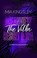 E-Book (epub) Oceanview Resort &amp; Spa: The Villa von Mia Kingsley