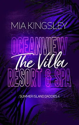 E-Book (epub) Oceanview Resort &amp; Spa: The Villa von Mia Kingsley