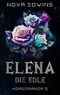 E-Book (epub) Elena, die Edle von Nova Edwins