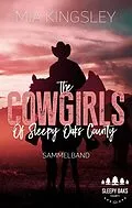 E-Book (epub) The Cowgirls Of Sleepy Oaks County von Mia Kingsley