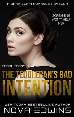 eBook (epub) The Tedoleran's Bad Intention de Nova Edwins