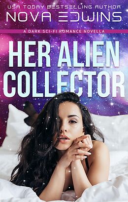 eBook (epub) Her Alien Collector de Nova Edwins