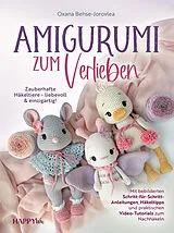 Kartonierter Einband (Kt) Amigurumi zum Verlieben von Oxana Behse-Jorovlea