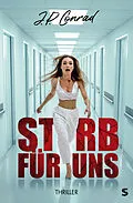 E-Book (epub) Stirb für uns von J.P. Conrad