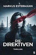 E-Book (epub) Die Direktiven von Markus Estermann