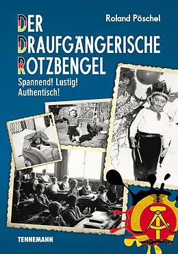 E-Book (epub) Der Draufgängerische Rotzbengel von Roland Pöschel