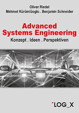 E-Book (pdf) Advanced Systems Engineering von Oliver Riedel, Mehmet Kürümlüoglu, Benjamin Schneider