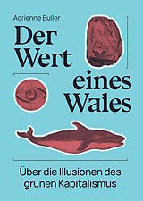 Kartonierter Einband Der Wert eines Wales von Buller Adrienne