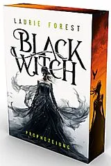 Kartonierter Einband Black Witch - Prophezeiung von Laurie Forest