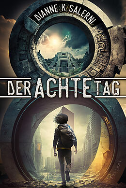 E-Book (epub) Der Achte Tag von Dianne K. Salerni